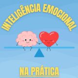 Inteligência Emocional na Prática